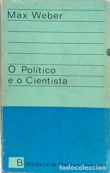 Libros: WEBER. (Max) - O POL&Iacute;TICO E O CIENTISTA. - Foto 1