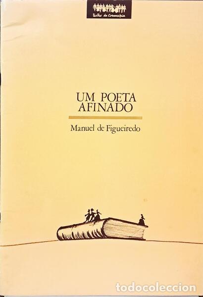 B&uuml;cher: FIGUEIREDO. (Manuel de) - UM POETA AFINADO.