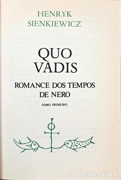 Libros: SIENKIEWICZ. (Henryk) - QUO VADIS: ROMANCE DOS TEMPOS DE NEGRO. [2 VOLS.]