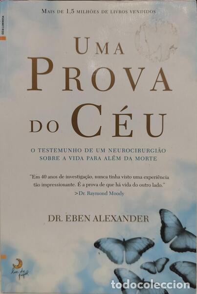 Libros: ALEXANDER. (Eben) - UMA PROVA DO C&Eacute;U. [1.&ordf; EDI&Ccedil;&Atilde;O] - Foto 1
