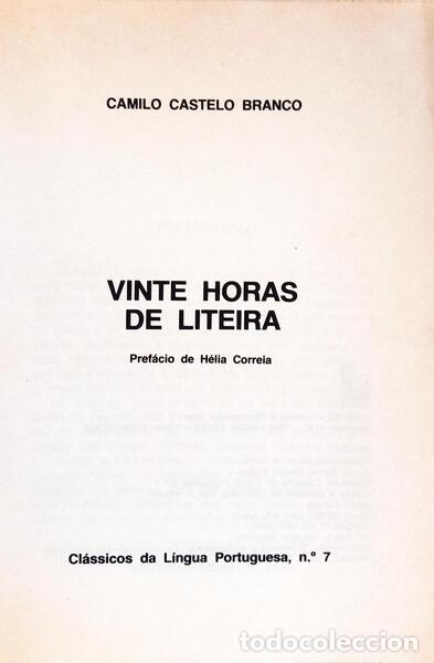 Libros: CASTELO BRANCO. (Camilo) - VINTE HORAS DE LITEIRA. - Foto 2