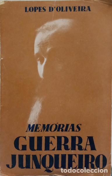 Libros: LOPES DE OLIVEIRA. (Jos&eacute;) - GUERRA JUNQUEIRO. MEM&Oacute;RIAS. - Foto 1