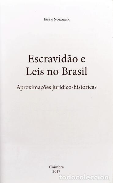 Libros: NORONHA. (Ibsen) - ESCRAVID&Atilde;O E LEIS NO BRASIL. - Foto 2