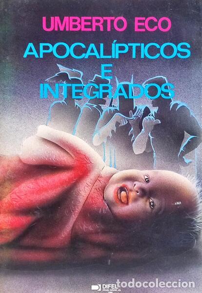 Libros: ECO. (Umberto) - APOCAL&Iacute;PTICOS E INTEGRADOS. - Foto 1