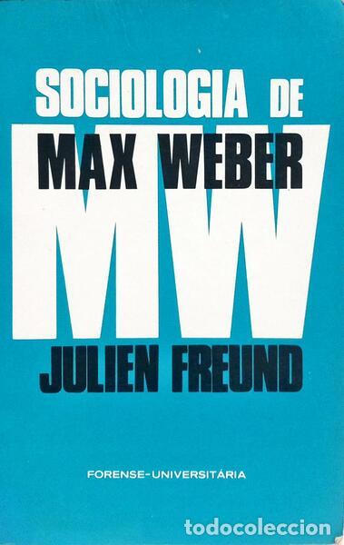 Libros: FREUND. (Julien) - SOCIOLOGIA DE MAX WEBER. - Foto 1