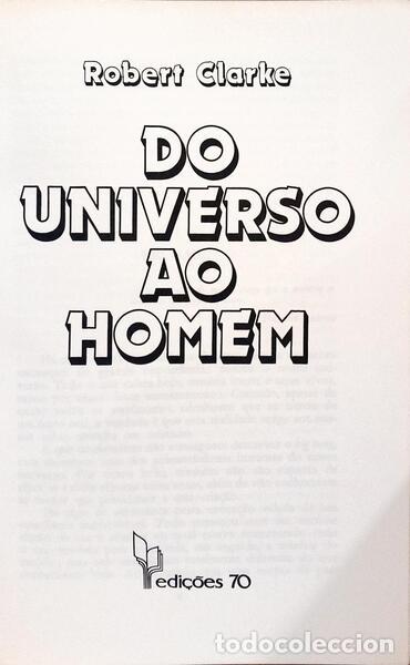 Libros: CLARKE. (Robert) - DO UNIVERSO AO HOMEM. - Foto 2