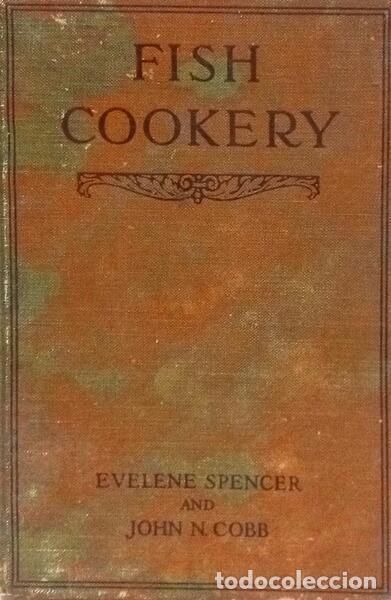 Libros: SPENCER. (Evelene) e John N. Cobb. - FISH COOKERY. - Foto 1