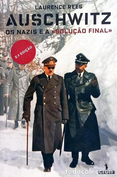 Libros: REES. (Laurence) - AUSCHWITZ, OS NAZIS E A SOLU&Ccedil;&Atilde;O FINAL. [2.&ordf; EDI&Ccedil;&Atilde;O] - Foto 1