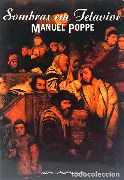 Libri di seconda mano: POPPE. (Manuel) - SOMBRAS EM TELAVIVE.