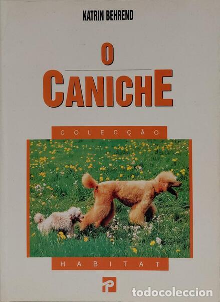 Libros: BEHREND. (Katrin) - O CANICHE. [1.&ordf; EDI&Ccedil;&Atilde;O] - Foto 1