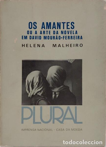B&uuml;cher: MALHEIRO. (Helena) - OS AMANTES OU A ARTE DA NOVELA EM DAVID MOUR&Acirc;O FERREIRA.