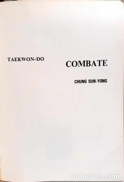 Libros: CHUNG. (Sun-Yong) - TAEKWON-DO, COMBATE. - Foto 2