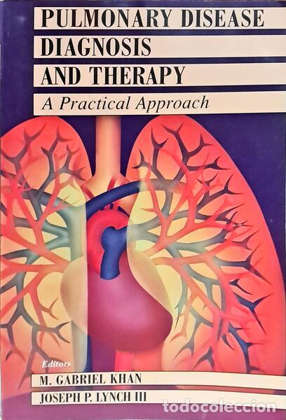 Libros: KHAN. (M. Gabriel) e Jeseph P. Lynch. - PULMONARY DISEASE DIAGNOSIS AND THERAPY.