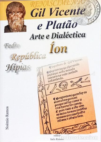 Libros: RAMOS. (No&eacute;mio) - GIL VICENTE E PLAT&Atilde;O: ARTE E DIAL&Eacute;CTICA. - Foto 2
