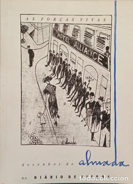 Libri di seconda mano: ALMADA NEGREIROS. (Jos&eacute; de) e Ant&oacute;nio Rodrigues. - DESENHOS DE ALMADA NO DI&Aacute;RIO DE LISBOA.