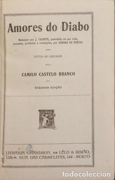 Libros: CAZOTTE. (Jacques) e Camilo Castelo Branco. - AMORES DO DIABO. - Foto 2