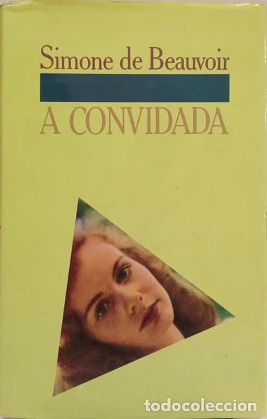 Libros: BEAUVOIR. (Simone de) - A CONVIDADA.
