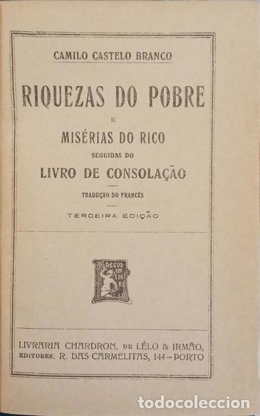 Libros: CASTELO BRANCO. (Camilo) - RIQUEZAS DO POBRE E MIS&Eacute;RIAS DO RICO. - Foto 2