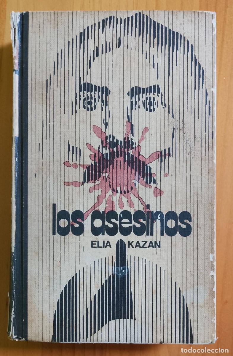 Libros: LOS ASESINOS - ELIA KAZAN - Foto 1