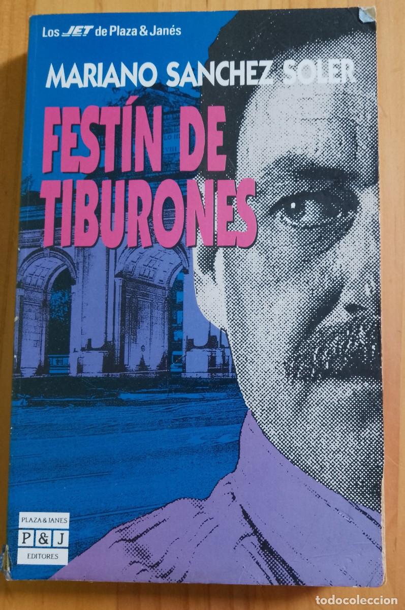 Libros: FEST&Iacute;N DE TIBURONES - MARIANO SANCHEZ SOLER - Foto 1