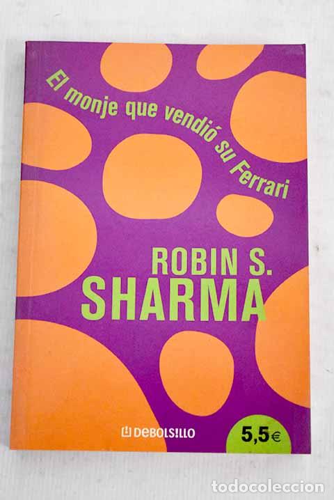 Libros: El monje que vendi&oacute; su Ferrari.- Sharma, Robin S.