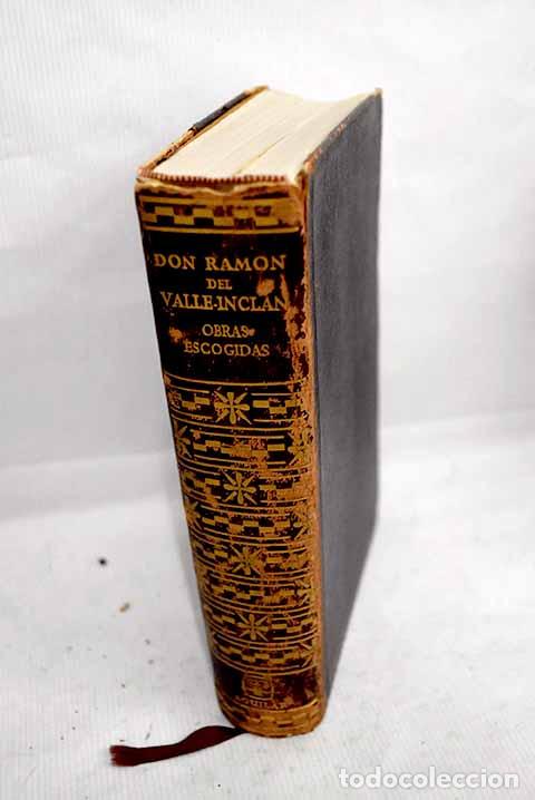Libros: Obras escogidas: Valle-Incl&aacute;n, Ram&oacute;n del.- Valle-Incl&aacute;n, Ram&oacute;n del