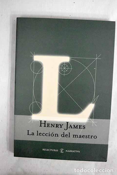 Libros: La lecci&oacute;n del maestro.- James, Henry - Foto 1