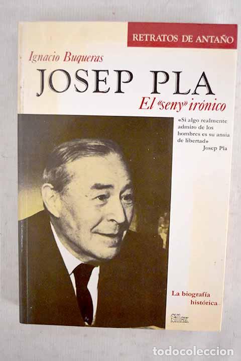 Libros: Josep Pla, el seny ir&oacute;nico.- Buqueras y Bach, Ignacio