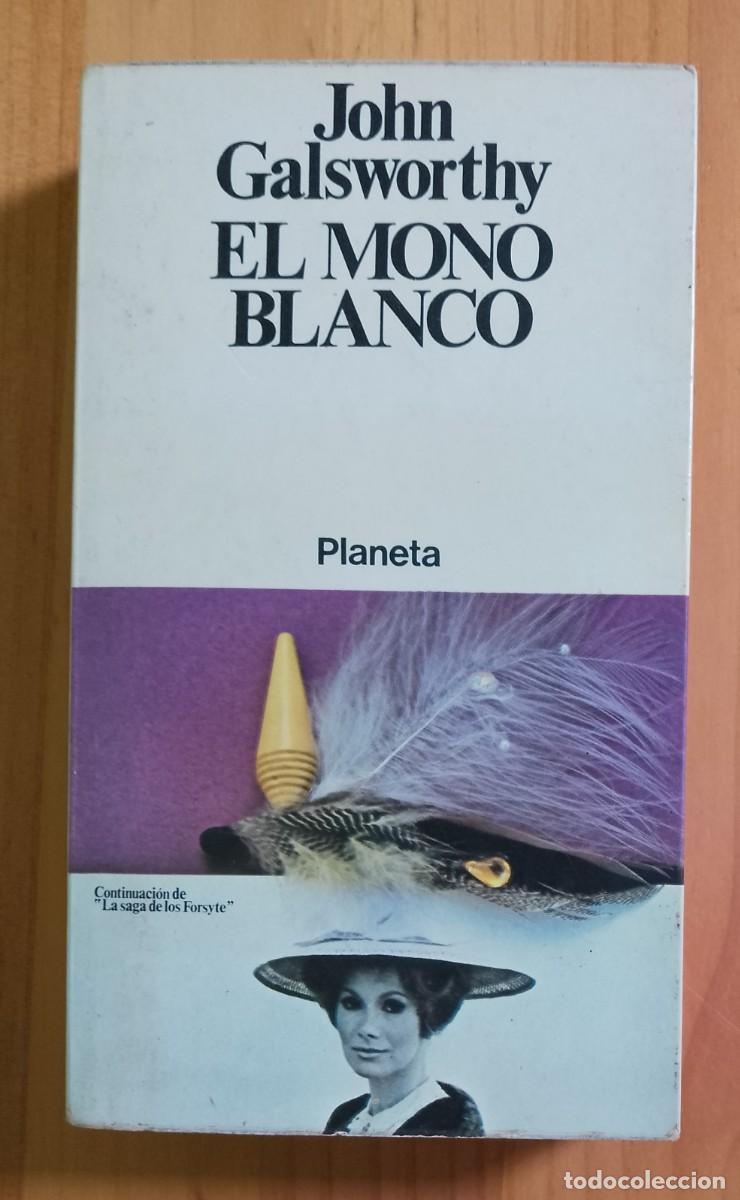 Libros: EL MONO BLANCO - JOHN GALSWORTHY - Foto 1
