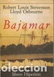 Libros: Bajamar - Robert Louis Stevenson, Lloyd Osbourne - Foto 1