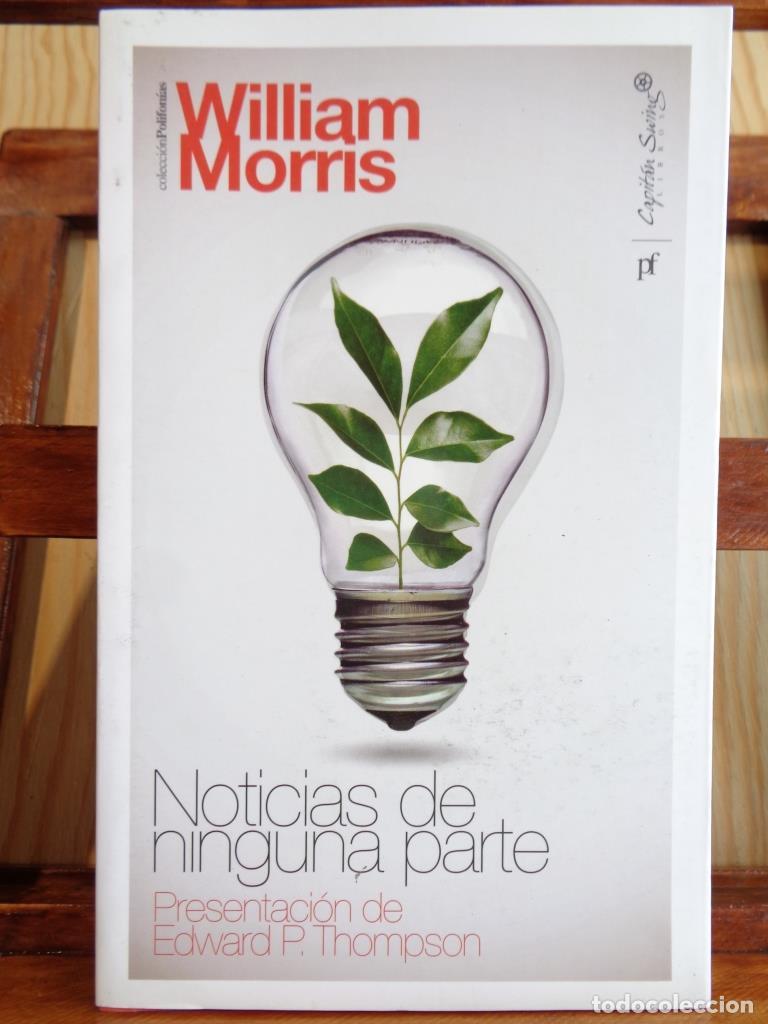 Libros: NOTICIAS DE NINGUNA PARTE - WILLIAM MORRIS - Foto 1