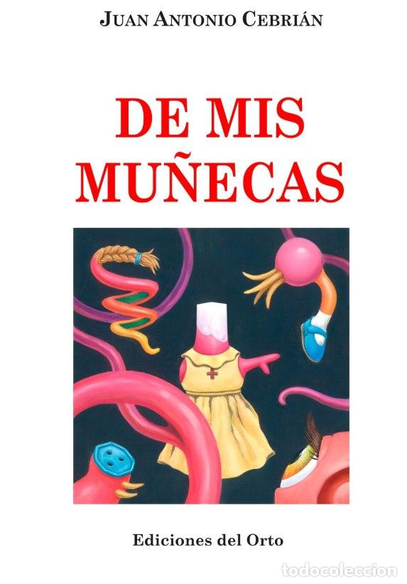 Libros: DE MIS MU&Ntilde;ECAS Juan Antonio Cebrian - Foto 1