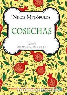 Libros: COSECHAS - MYL&Oacute;PULOS, NIKOS