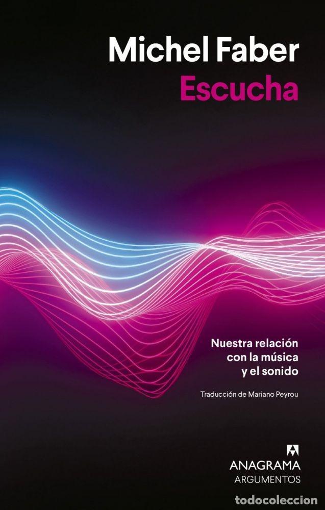 Libros: ESCUCHA - Michel Faber