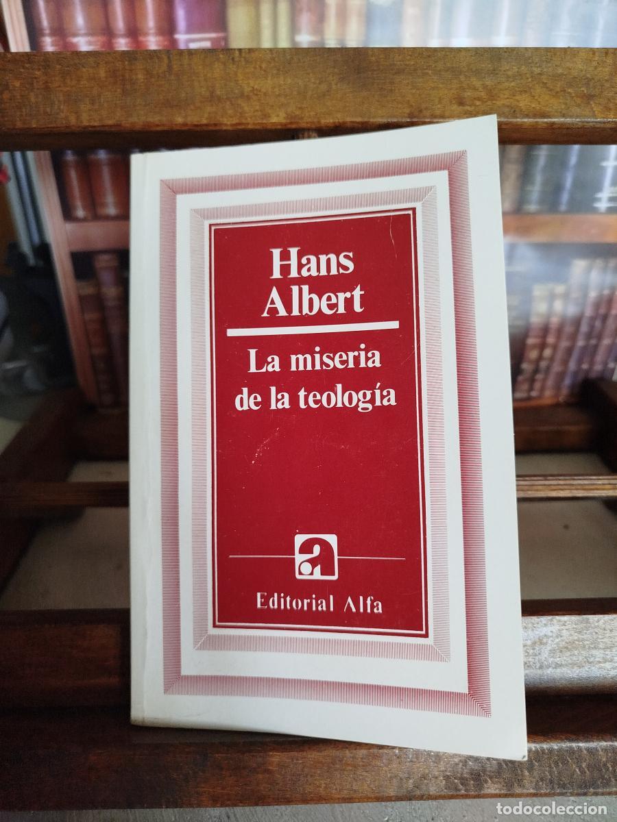 Libros: La miseria de la teolog&iacute;a: pol&eacute;mica cr&iacute;tica con Hans K&uuml;ng - Albert, Hans