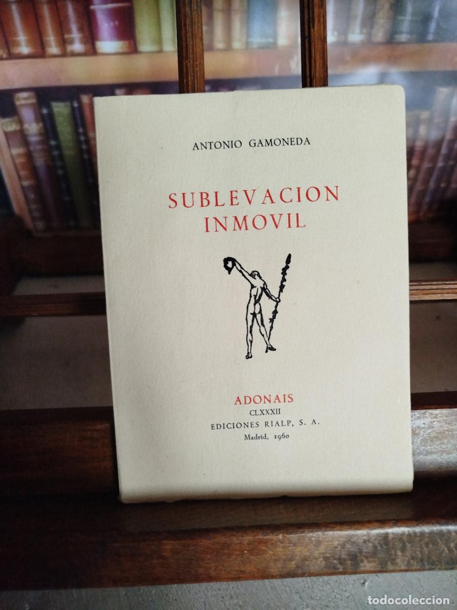 Libros: Sublevaci&oacute;n inm&oacute;vil - Gamoneda, antonio
