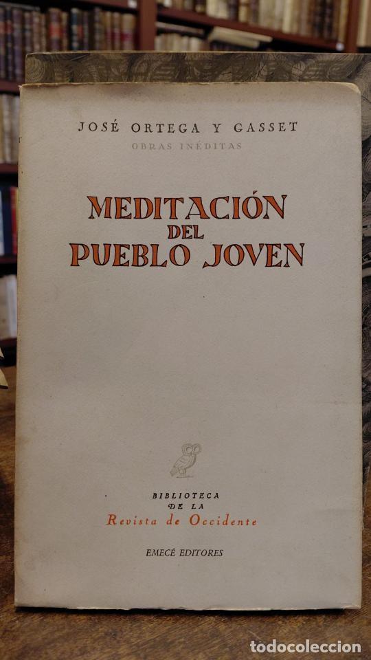 Libros: MEDITACION DEL PUEBLO JOVEN. - ORTEGA Y GASSET, Jos&eacute;.
