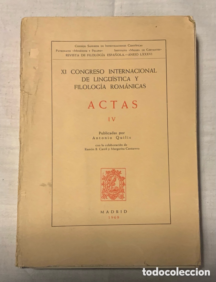 Libros: Actas XI Congreso Internacional Ling&uuml;&iacute;stica y Filolog&iacute;a Rom&aacute;nicas, Tomo IV