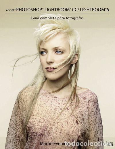 Libri di seconda mano: Adobe Photoshop Lightroom CC/Lightroom 6. Gu&iacute;a completa para fot&oacute;grafos- 9788441537583