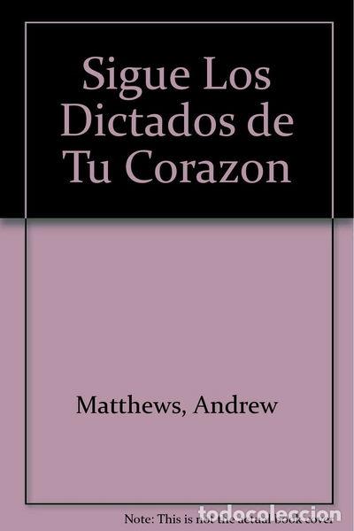 Libros: Sigue Los Dictados de Tu Corazon- 9788489920590 - Foto 1
