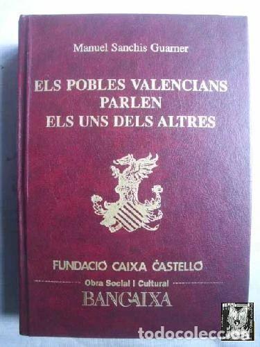 B&uuml;cher: Els pobles valencians parlen els uns dels altres- 9788460607670