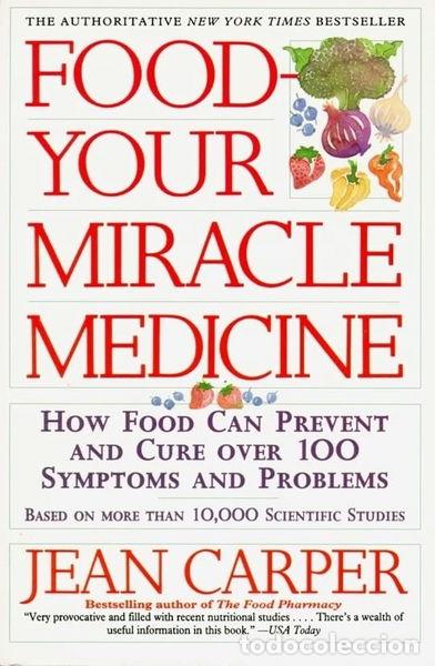 books: Food--Your Miracle Medicine- 9780060984243