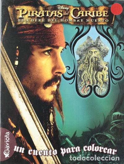 Libros: Piratas del Caribe. El cofre del hombre muerto. Un cuento para colorear- 9788439207870