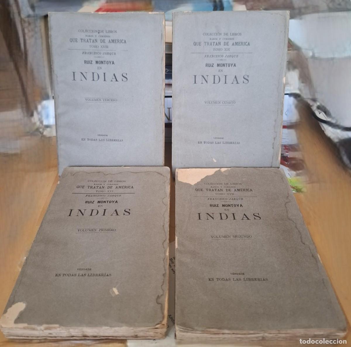 Libri di seconda mano: Francisco Jarque - RUIZ MONTOYA EN INDIAS. I, II, III y IV. Completo
