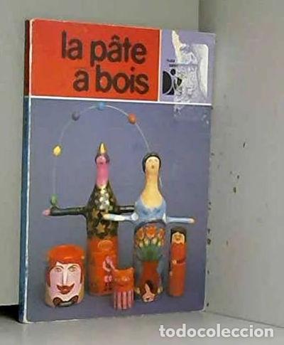 Libros: La P&acirc;te &agrave; bois- 9782215003519 - Foto 1