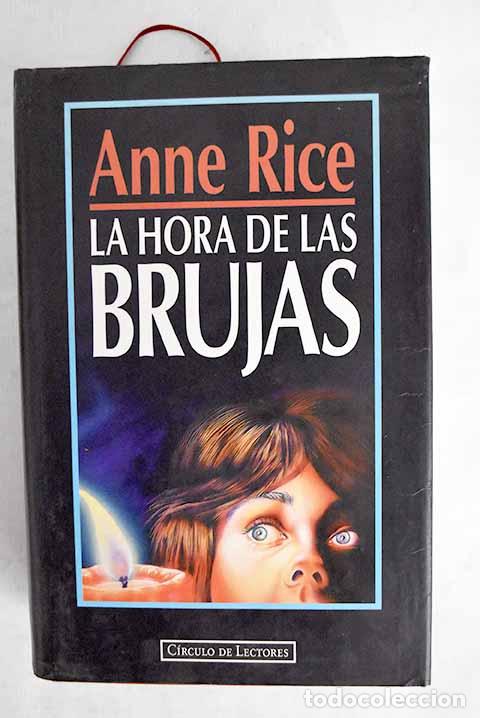 Libros: La hora de las brujas.- Rice, Anne - Foto 1