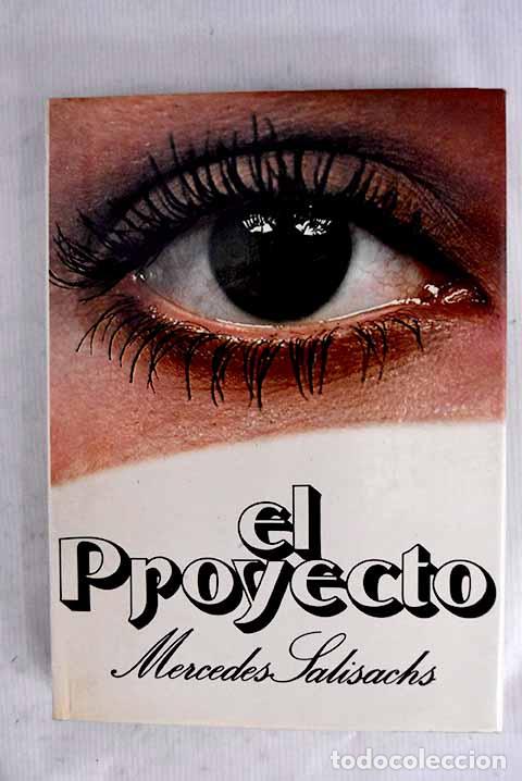 Libros: El proyecto y otros relatos.- Salisachs, Mercedes