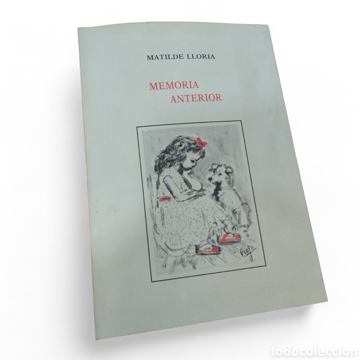 Libri di seconda mano: MEMORIA ANTERIOR . MATILDE LLORIA 1945- 1965 - MATILDE LLORIA, ilust. Manuel Prego de Oliver