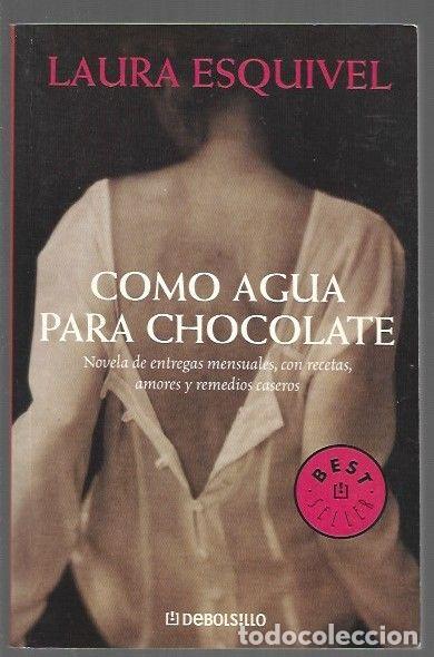 Libros: COMO AGUA PARA CHOCOLATE - ESQUIVEL, LAURA - Foto 1