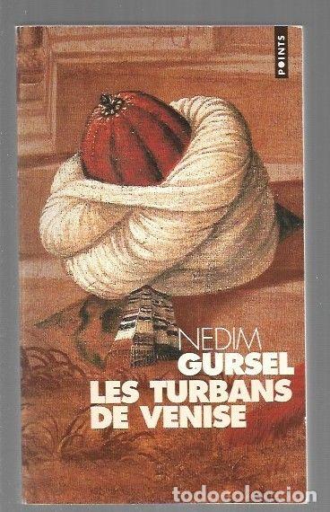 Libros: TURBANS DE VENISE - LES - GURSEL, NEDIM - Foto 1